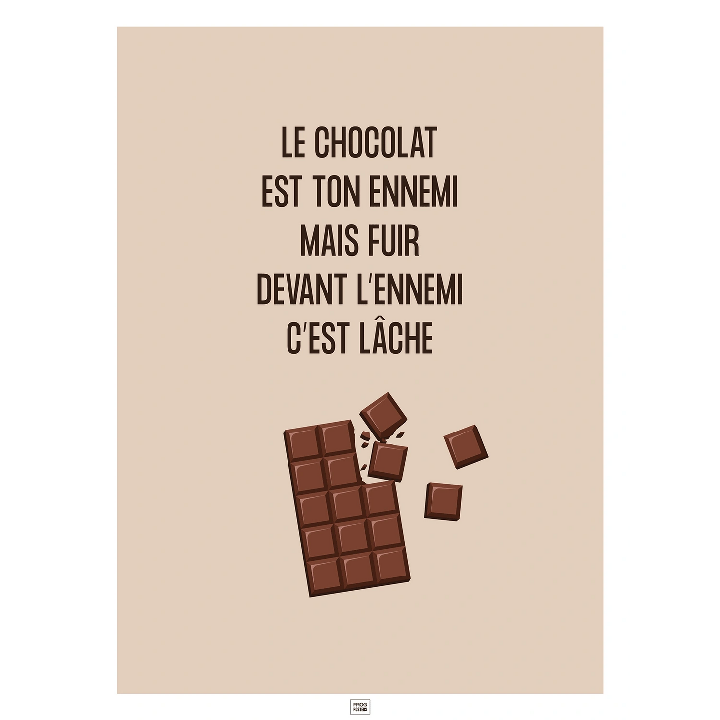 Affiche le chocolat est ton ennemi, affiche humoristique sur le thème du chocolat