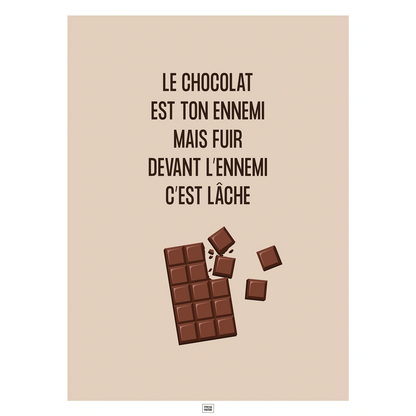 Affiche le chocolat est ton ennemi, affiche humoristique sur le thème du chocolat