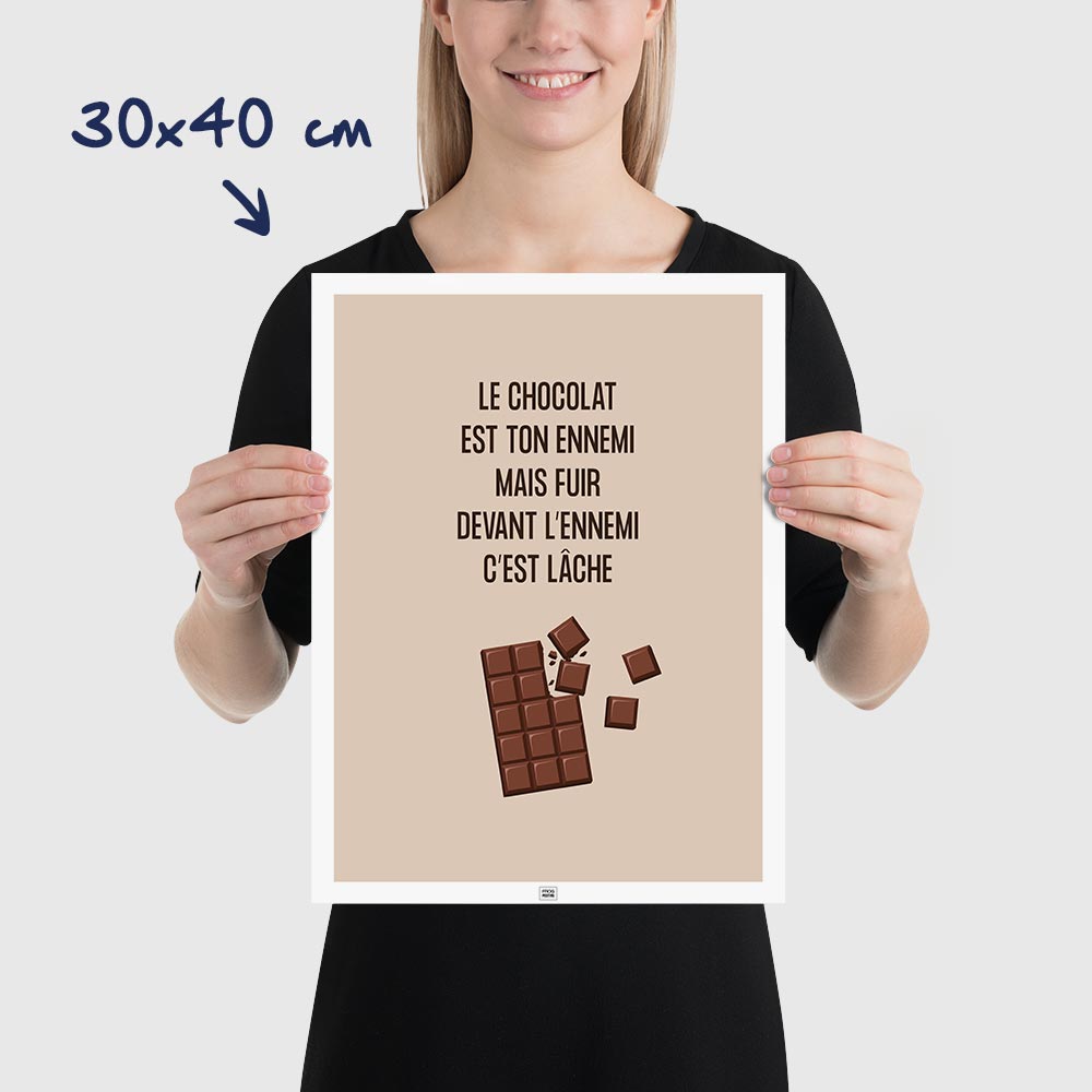 Affiche le chocolat est ton ennemi, affiche humoristique thème du chocolat, dimensions 30x40 cm