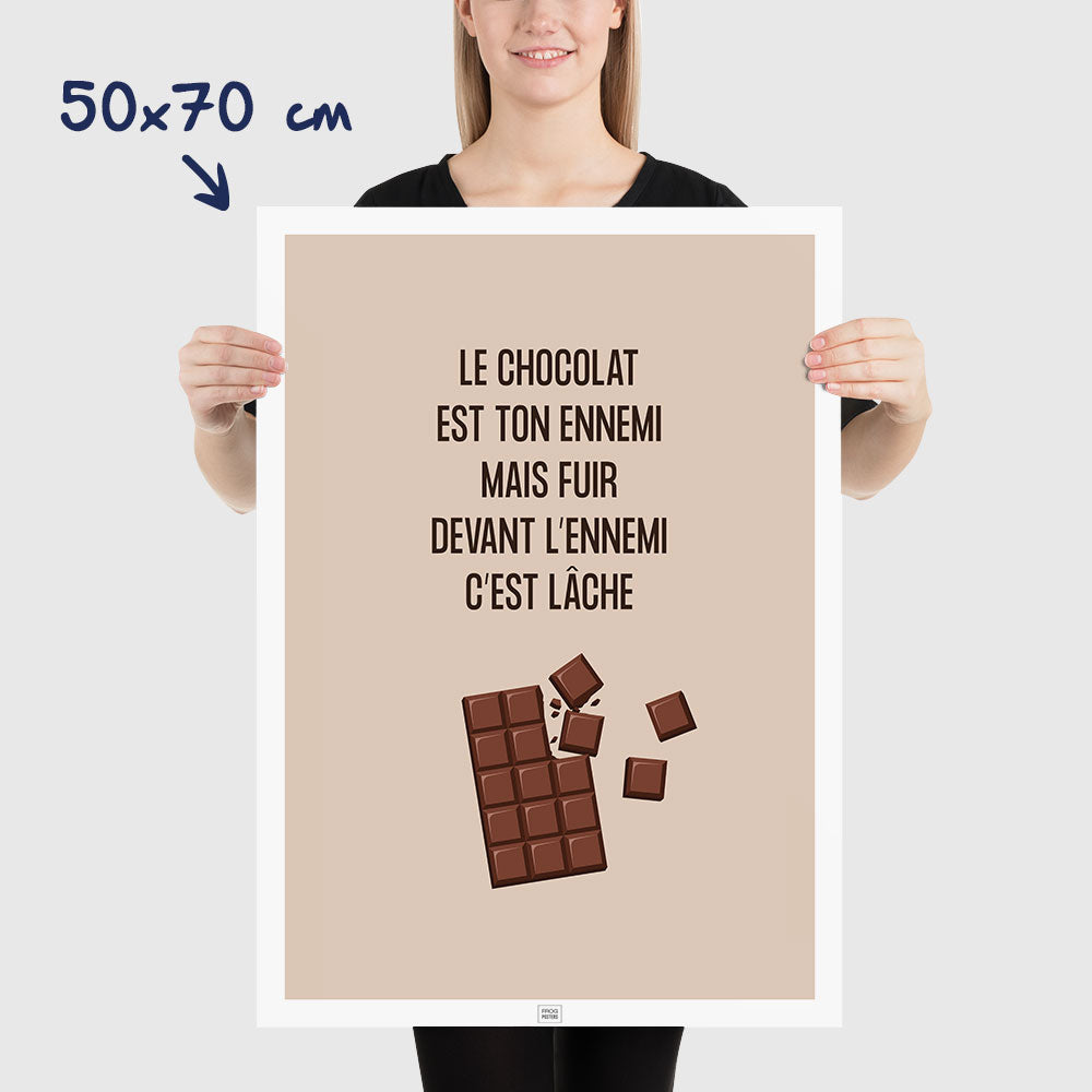 Affiche le chocolat est ton ennemi, affiche humoristique thème du chocolat, dimensions 50x70 cm