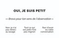 Carte de visite humoristique « Oui, je suis petit » : OUI, JE SUIS PETIT, bravo pour ton sens de l'observation