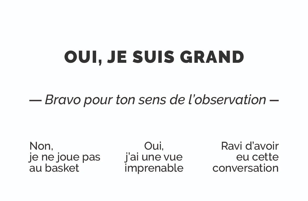 Carte de visite humoristique « Oui, je suis grand » : OUI, JE SUIS GRAND, bravo pour ton sens de l'observation