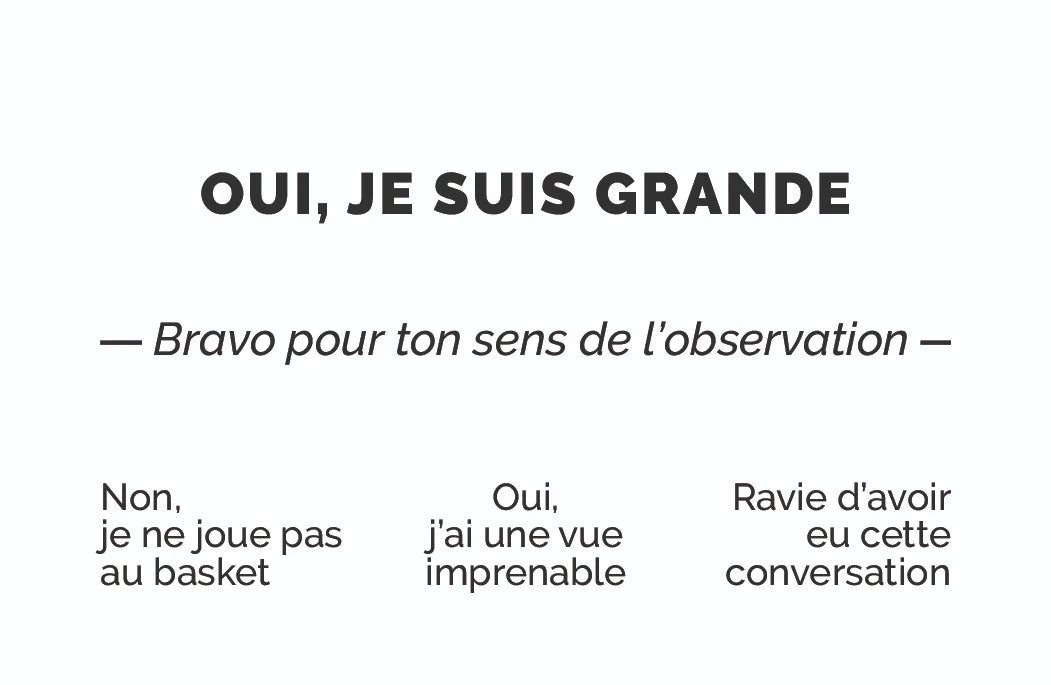 Carte de visite humoristique « Oui, je suis grande » : OUI, JE SUIS GRANDE, bravo pour ton sens de l'observation